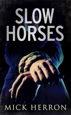 Slow Horses