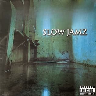 Slow Jamz