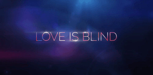 Love Is Blind